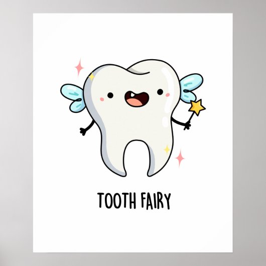Tandenfee Funny Tooth Pun Poster (Voorkant)