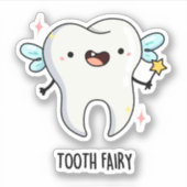 Tandenfee Funny Tooth Pun Sticker (Voorkant)