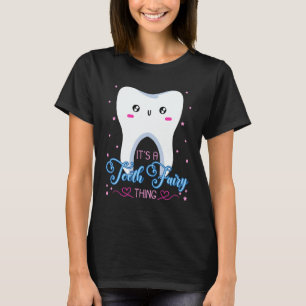 Tandfeeën Tandartsen Mondhygiënisten Mondverzorgin T-shirt