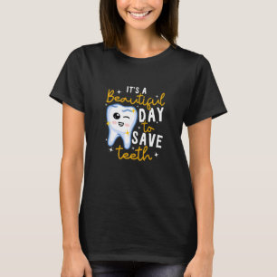 Tandheelkunde Het is een mooie dag om te vechten T-shirt