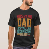 Tandheelkundig Lab Tech echtgenoot Pap Tandheelkun T-shirt (Voorkant)