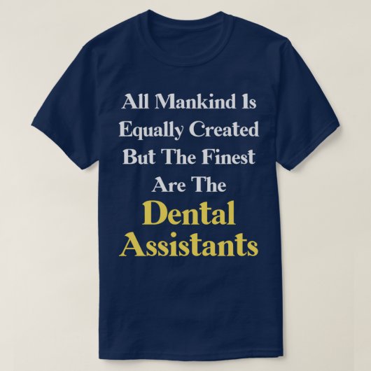 tandheelkundige assistent 3 t-shirt (Design voorkant)