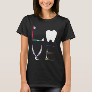 Tandheelkundige Hygienis Love Dentist Tools Grafis T-shirt