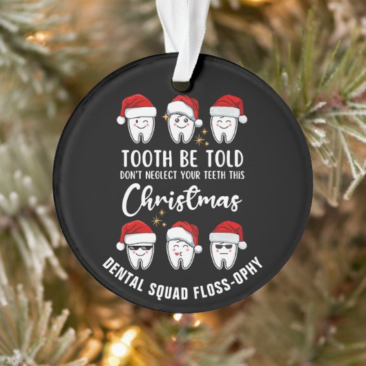 Tandheelkundige Kerst TOOTH BE TOLD Floss-ophy Ornament (Boom)