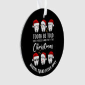 Tandheelkundige Kerst TOOTH BE TOLD Floss-ophy Ornament (voorkant)