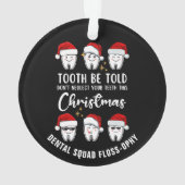 Tandheelkundige Kerst TOOTH BE TOLD Floss-ophy Ornament (achterkant)