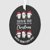 Tandheelkundige kersttand WORDEN VERTELD Floss-oph Ornament (voorkant)