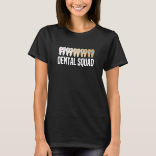 tandheelkundige tandheelkundige tandheelkundige ta t-shirt