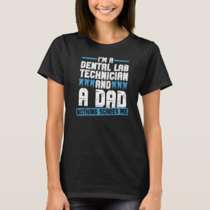 Tandheelkundige technicus Pap Denture Technicia T-shirt