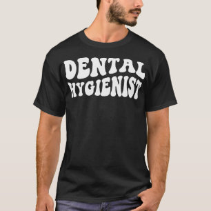 Tandhygiëniste Tandarts Retro Tandheelkundige Hygi T-shirt