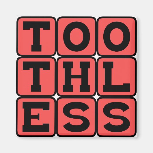 Tandloos, actie zonder enige bite magneet (Voorkant)