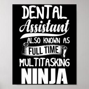 Tandmedewerker ook bekend als fulltime Ninja Poster