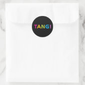 TANG! RONDE STICKER (Tas)