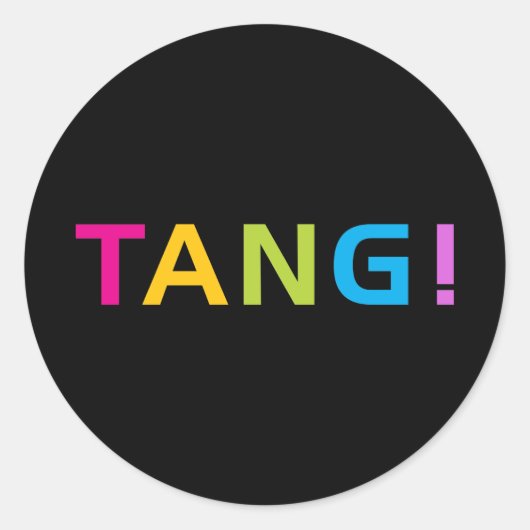 TANG! RONDE STICKER (Voorkant)