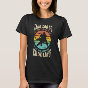 Tang Soo Do Koreaanse vechtsporten Tang Soo Do Cud T-shirt