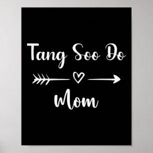 Tang Soo Do Mom Funny Woman Sport Lover Moederdag Poster