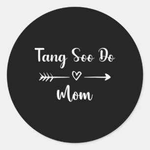 Tang Soo Do Mom Funny Woman Sport Lover Moederdag Ronde Sticker