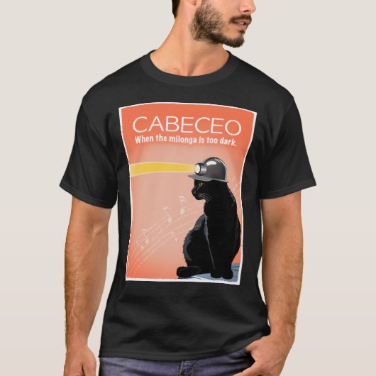 Tango Cabeco als de milonga te donker is T-shirt (Voorkant)