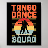 Tango Dance Squad Matching Tango Dance School Grou Poster (Voorkant)