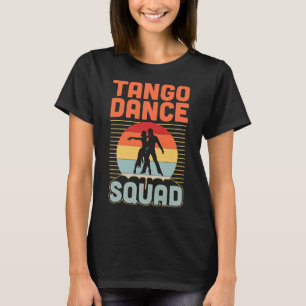 Tango Dance Squad Matching Tango Dance School Grou T-shirt