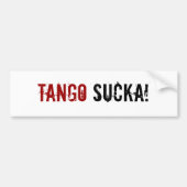 Tango Sucka! oorlogvoering bumpersticker (Voorkant)