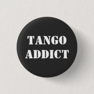 Tango-verslaafde Tanguero Argentijnse Tango Ronde Button 3,2 Cm