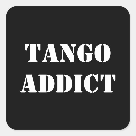 Tango-verslaafde Tanguero Argentijnse Tango  Vierkante Sticker (Voorkant)