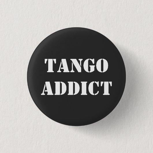 Tangoverslaafde Tanguero Argentijnse Tango Ronde Button 3,2 Cm (Voorkant)