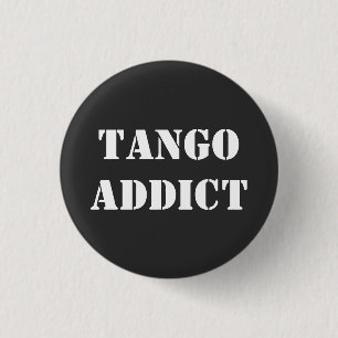 Tangoverslaafde Tanguero Argentijnse Tango Ronde Button 3,2 Cm