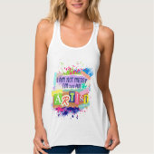 Tank Top "i am not messy i'm artist " Statement (Voorkant)