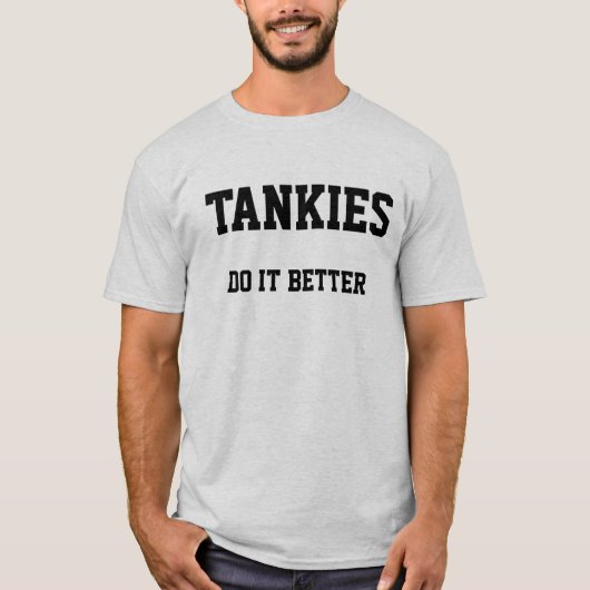 Tankies doen het beter Shirt (Voorkant)