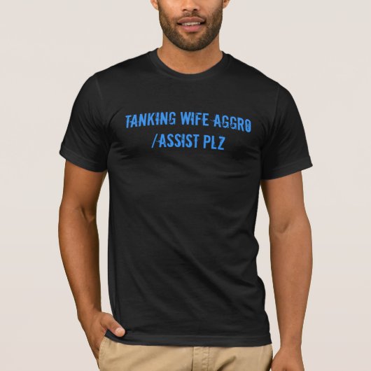 Tanking Wife Aggro T-shirt (Voorkant)