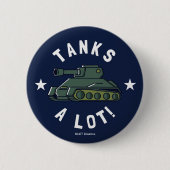 Tanks A Lot Ronde Button 5,7 Cm (Voorkant)