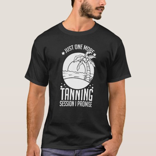 Tanning Bed Tan Spray Salon Quotes Indoor Sun Bath T-shirt (Voorkant)