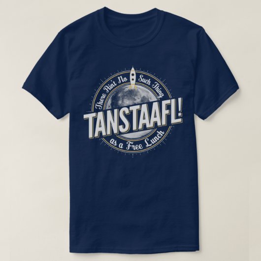 TANSTAAFL T-SHIRT (Design voorkant)