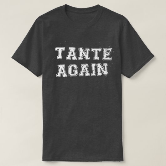 Tante Again Pregnancy Announcement Funny Baby Reve T-shirt (Design voorkant)