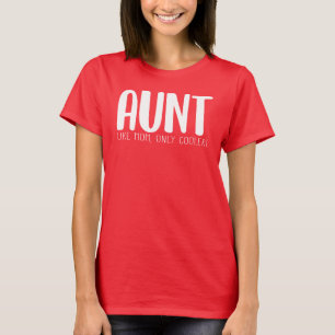 Tante als alleen moeder koeleraar t-shirt