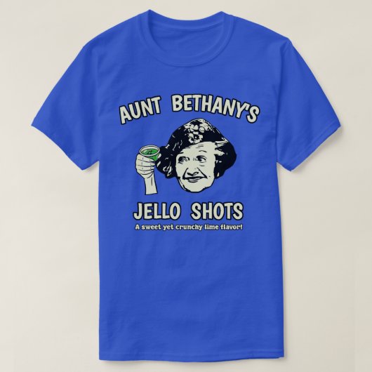 Tante Bethanys Jello Shots T-shirt (Design voorkant)