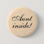 Tante binnen! ronde button 5,7 cm (Voorkant)