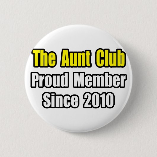 Tante Club...sinds 2010 Ronde Button 5,7 Cm (Voorkant)
