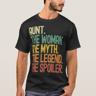 Tante de vrouw Myth Legend Spoiler Funny Women's T-shirt