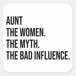 Tante de vrouwen de mythe de slechte invloed vierkante sticker