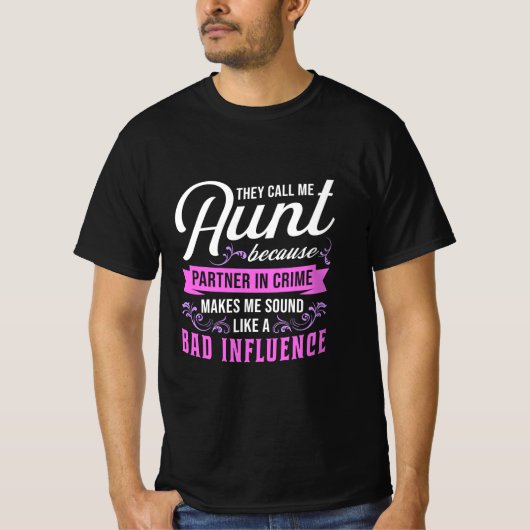 Tante en slechte invloed t-shirt (Voorkant)