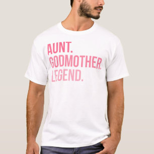 Tante Godmother legende T-shirt