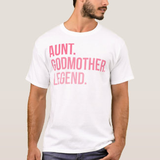 Tante Godmother legende T-shirt