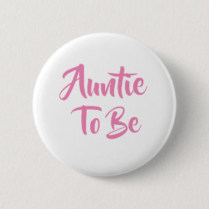 Tante om Baby shower Buttonnen te zijn Ronde Button 5,7 Cm