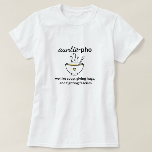 Tante-pho soepnoedels knuffelen anti-fascisme geen t-shirt (Design voorkant)
