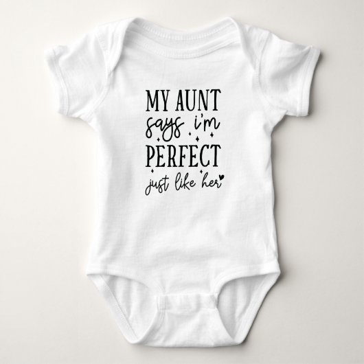 Tante Shirt voor Baby Ik ben perfect net als zij (Voorkant)