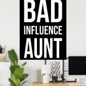 Tante slechte invloed poster (Thuiskantoor)