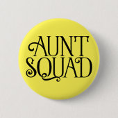 Tante Squad. Pinback Button (Voorkant)